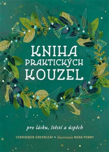 Kniha praktických kouzel Cerridwen Greenleaf