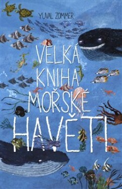 Velká kniha mořské havěti Yuval Zommer
