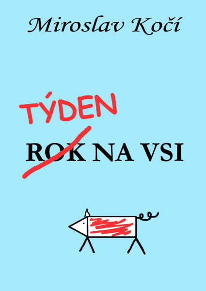 Týden na vsi - Miroslav Kočí