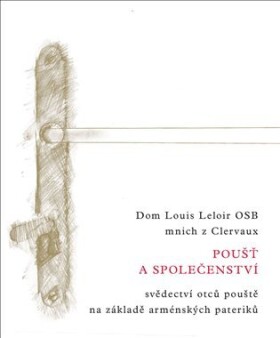 Poušť společenství Louis Leloir O.S.B. Dom