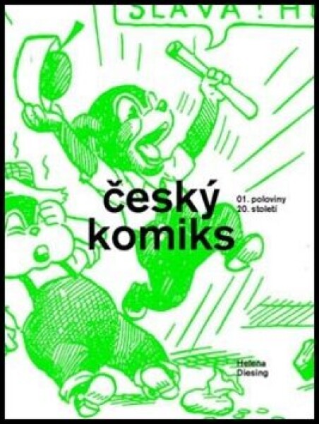 Český komiks poloviny 20. století Helena Diesing