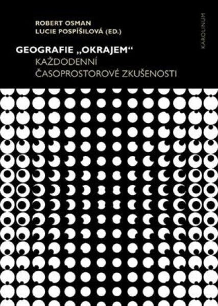 Geografie "okrajem" - Robert Osman, Lucie Pospíšilová