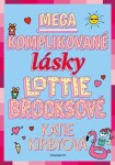 Mega komplikované lásky Lottie Brooksové Katie Kirbyová