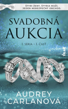 Svadobná aukcia 1. séria / 1. časť (slovensky) - Audrey Carlan