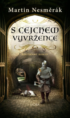 S cejchem vyvržence - Martin Nesměrák