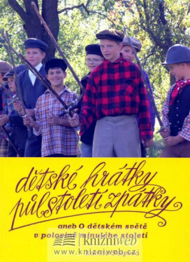 Dětské hrátky půlstoletí zpátky Kamila Skopová