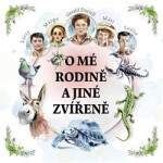 Mé rodině jiné zvířeně Gerald Durrell