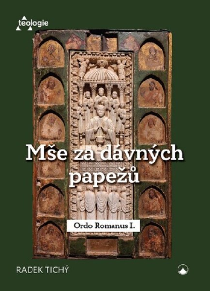 Mše za dávných papežů - Ordo Romanus I. - Radek Tichý