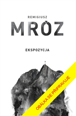 Expozice - Remigiusz Mróz
