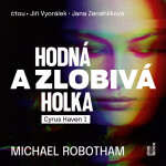 Hodná a zlobivá holka - Michael Robotham - audiokniha