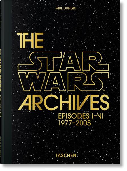 The Star Wars Archives. Episodes I-VI - Paul Duncan
