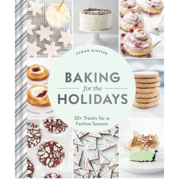 New Mags Kniha – Baking for the Holidays, Sarah Kieffer, multi barva, papír