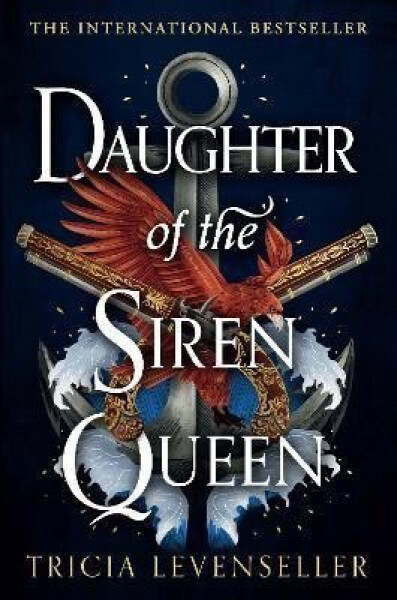 Daughter of the Siren Queen, 1. vydání - Tricia Levenseller