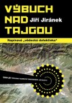 Výbuch nad Tajgou - Jiří Jiránek