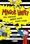 Magor Harry – Ako nakrúcal mega hustý zombí trhák - Simon Mayle