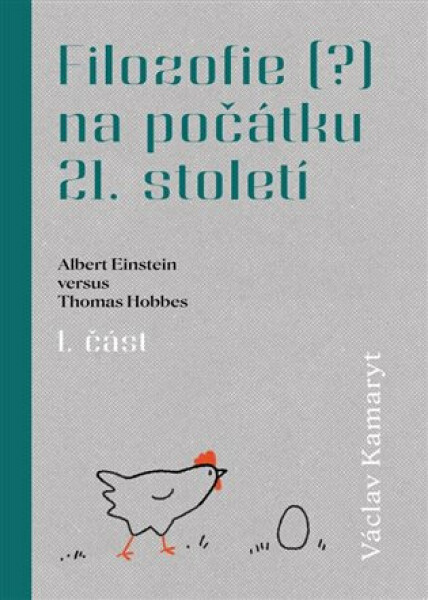 Filozofie na počátku 21.století - 1.část - Václav Kamaryt