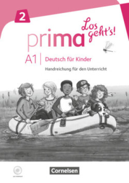 Prima Los geht's! - Deutsch für Kinder - A1 Band 2. Handreichungen für den Unterricht - Ciepielewska-Kaczmarek, Luiza