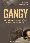 Gangy - Barbora Vegrichtová