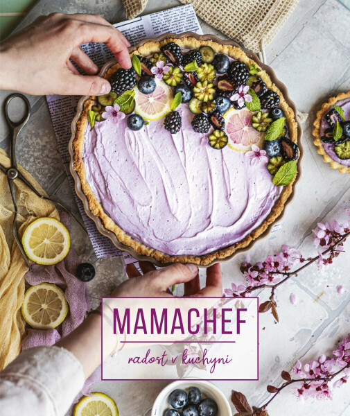 Mamachef: radost v kuchyni - Martina Hladjuk