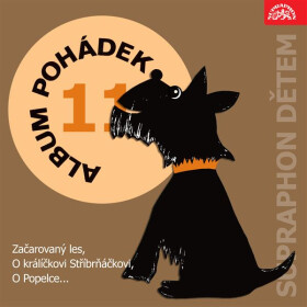 Album pohádek "Supraphon dětem" 11. (Začarovaný les, O králíčkovi Stříbrňáčkovi, O Popelce...) - Václav Čtvrtek