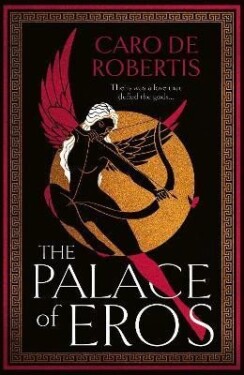 The Palace of Eros - Robertis Carolin De