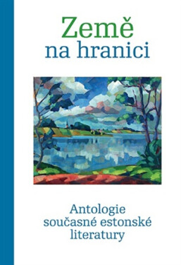 Země na hranici - Anna Sedláčková