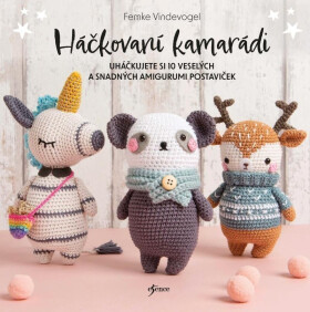 Háčkovaní kamarádi - Femke Vindevogel