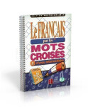 Le francais par les mots croisés Fotocopiable 2 - Intermediare - AA.VV.