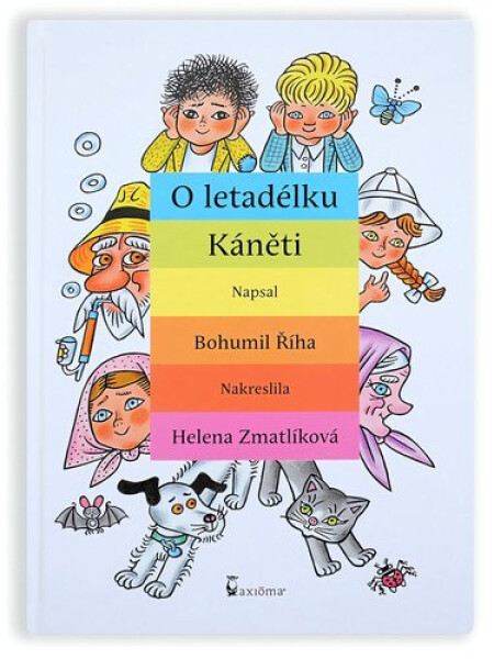O letadélku Káněti - Bohumil Říha; Helena Zmatlíková