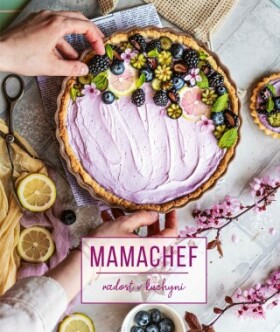 Mamachef: radost v kuchyni - Martina Hladjuk - e-kniha