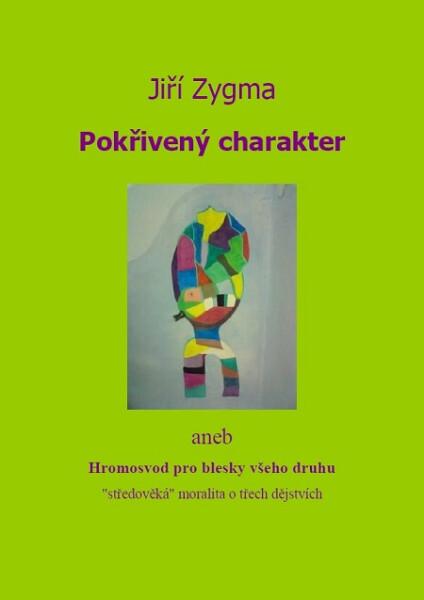 Pokřivený charakter - Jiří Zygma
