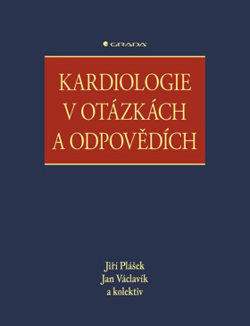 Kardiologie v otázkách a odpovědích - Jan Václavík, Jiří Plášek
