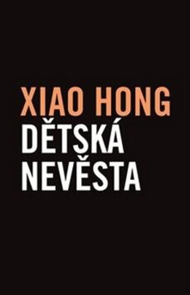 Dětská nevěsta Xiao Hong