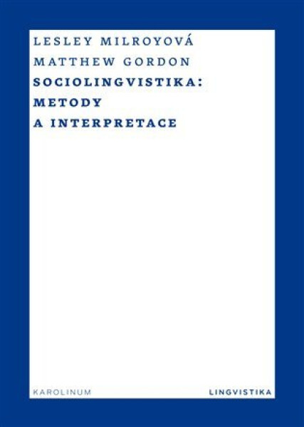 Sociolingvistika - Metody a interpretace - Matthew Gordon