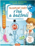 Tajuplný svět virů bakterií Karsten Brensing,