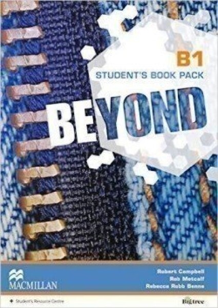 Beyond Level B1: Student's Book Pack - Benne, Rebecca Robb; Campbell, Robert; Metcalf, Rob