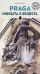 Praga insolita e segreta