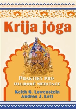 Krija jóga - Praktiky pro hluboké meditace