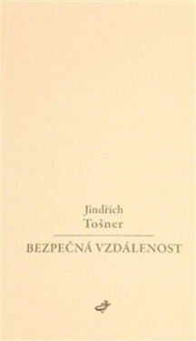 Bezpečná vzdálenost Jindřich Tošner