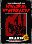 Krajina kanibalov - Mark E. Pocha
