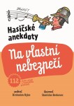 Hasičské anekdoty Na vlastní nebezpečí Drahoslav Ryba