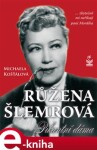 Růžena Šlemrová. Pikantní dáma - Michaela Košťálová e-kniha