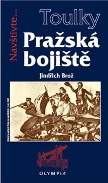 Pražská bojiště Brož