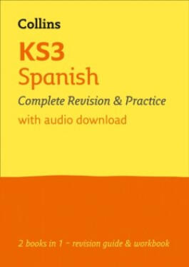 KS3 Spanish Complete Revision and Practice - Collins KS3