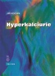 Hyperkalciurie - Jiří Kocian