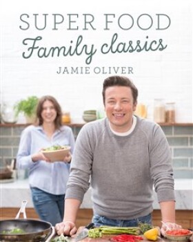 Super Food Family Classic Jamie Oliver