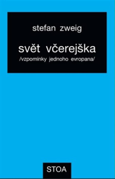 Svět včerejška - Stefan Zweig