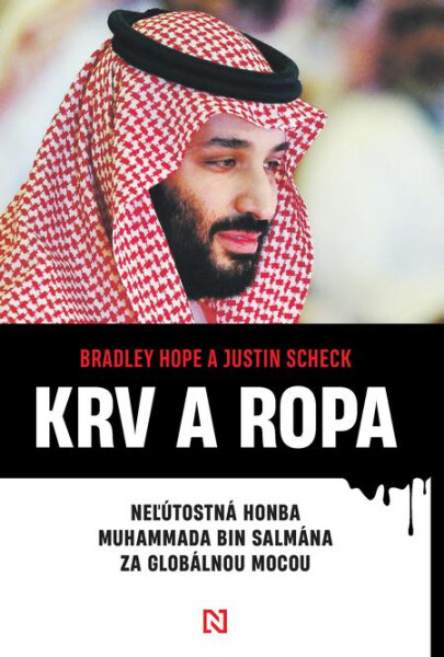 Krv a ropa - Bradley Hope, Justin Scheck