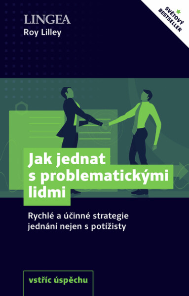 Jak jednat s problematickými lidmi - Roy Lilley