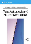 Vnitřní lékařství pro stomatology - Jindřich Špinar, Miroslav Souček, Petr Svačina